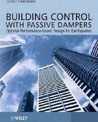 تصویر I. Takewaki, Building Control with Passive Dampers - Optimal Performance-based Design for Earthquakes, 2009 - دانلود کتاب های دانشگاهی 