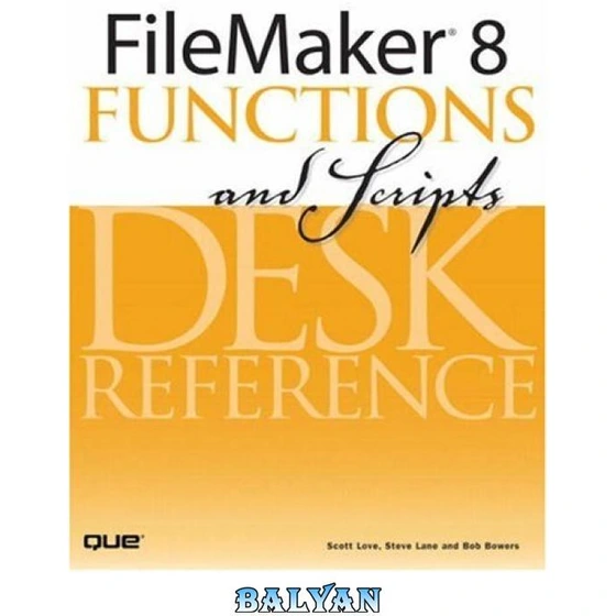 خرید و قیمت دانلود کتاب FileMaker 8 Functions and Scripts Desk ...