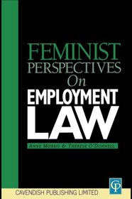 تصویر دانلود کتاب Feminist Perspectives on Emploment Law (Feminist Perspectives on Law) 1st کتاب انگلیسی دیدگاه های فمینیستی در مورد قانون استخدام (دیدگاه فمینیستی در مورد قانون) 1st