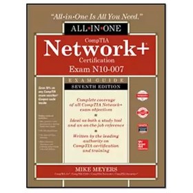 تصویر کتاب CompTIA Network+ Certification All-in-One Exam Guide, (Exam N10-007)7th Edition اثر Mike Meyers طلا 