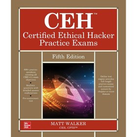 تصویر کتاب CEH Certified Ethical Hacker Practice Exams, 5th Edition 