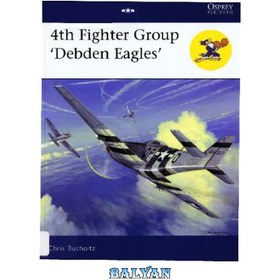 تصویر دانلود کتاب 4th FG Debden Eagles 4th FG Debden Eagles