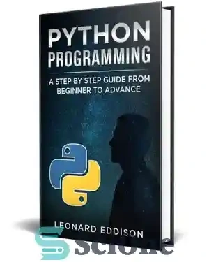 خرید و قیمت دانلود کتاب Python Programming: A Step By Step Guide From ...