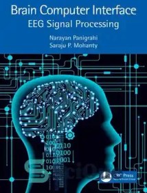 تصویر دانلود کتاب Brain Computer Interface: EEG Signal Processing - رابط کامپیوتر مغز: پردازش سیگنال EEG 