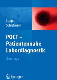 تصویر دانلود کتاب POCT - Patientennahe Labordiagnostik, 2. Auflage 2. Auflage کتاب آلمانی POCT - تشخیص آزمایشگاهی بیمار محور ، چاپ دوم 2. Auflage