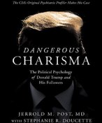 تصویر خرید و دانلود نسخه کامل کتاب Dangerous Charisma : The Political Psychology of Donald Trump and His Followers 