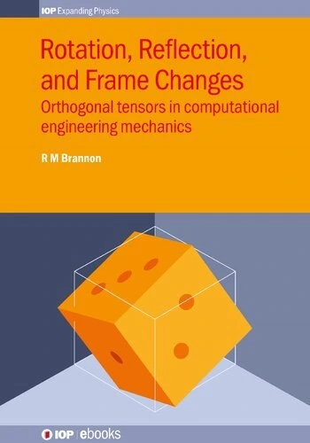 Tensor Rotation خرید و قیمت دانلود کتاب Rotation, Reflection and Frame Changes ...