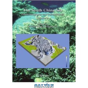 تصویر دانلود کتاب The South China Sea: Paleoceanography and Sedimentology (Developments in Paleoenvironmental Research) 