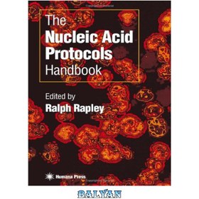 تصویر دانلود کتاب The Nucleic Acid Protocols Handbook کتاب پروتکل های نوکلئیک اسید