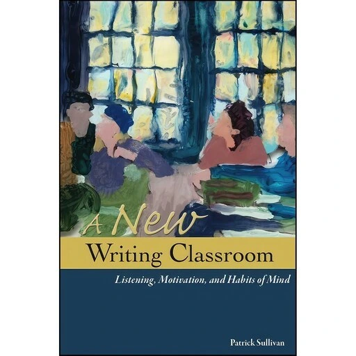 خرید و قیمت کتاب زبان اصلی A New Writing Classroom اثر Patrick Sullivan ...