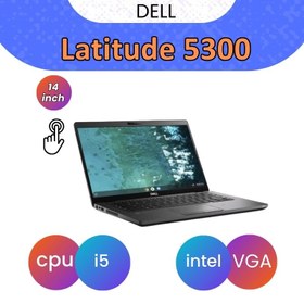 تصویر لپ تاپ استوک دل Dell Latitude 5300 i5-8|8|256 Touch 