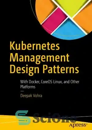 خرید و قیمت دانلود کتاب Kubernetes management design patterns: with ...
