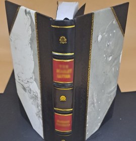 تصویر کتاب Ausgewahlte akademische Reden und Abhandlungen : Zum Gedachtnis des Verstorbenen in Verehrung und Dankbarkeit veranstaltet vom Verleger Bernhard Stade. 1907 [Leather Bound] 