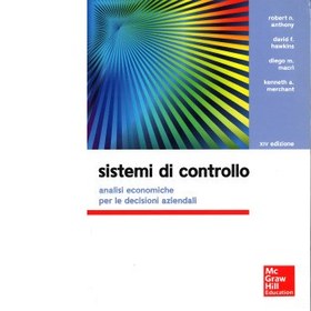 تصویر دانلود کتاب Sistemi di controllo. Analisi economiche per le decisioni aziendali. 2016 کتاب 2016