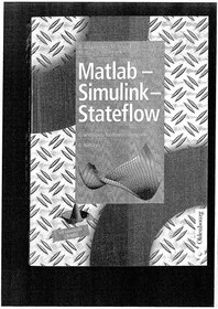 تصویر دانلود کتاب Matlab - Simulink - Stateflow GERMAN 2005 کتاب آلمانی Matlab - Simulink - Stateflow GERMAN 2005