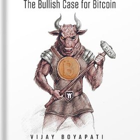تصویر دانلود کتاب The Bullish Case for Bitcoin by Vijay Boyapati 