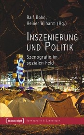 تصویر دانلود کتاب آلمانی صحنه پردازی و سیاست: صحنه نگاری در حوزه اجتماعی 1. Aufl. Inszenierung und Politik: Szenografie im sozialen Feld