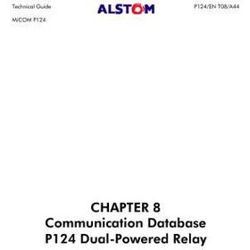 تصویر دانلود کتاب Alstom MiCOM P124 - Dual-Powered Relay. Technical Guide. Chapter 8. Communication Database کتاب انگلیسی Alstom MiCOM P124 - رله دوگانه. راهنمای فنی. فصل 8. پایگاه داده ارتباطات