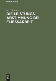 تصویر دانلود کتاب آلمانی هماهنگی عملکرد در حین کار مونتاژ 1928 Die Leistungsabstimmung bei Fließarbeit