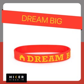 تصویر دستبند سیلیکونی DREAM BIG (0426) 