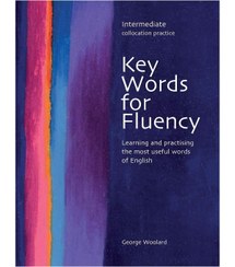 تصویر کتاب انگلیسی کی وردز فور فلوئنسی Key Words for Fluency Intermediate کتاب انگلیسی کی وردز فور فلوئنسی Key Words for Fluency Intermediate