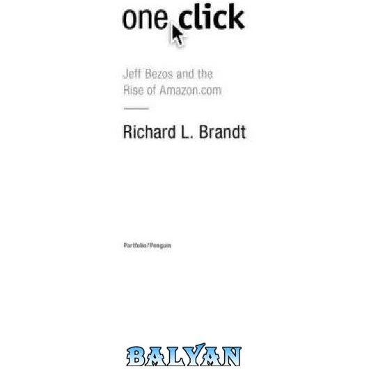 خرید و قیمت دانلود کتاب One Click: Jeff Bezos and the Rise of Amazon ...