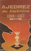 Minhas Melhores Partidas de Xadrez 1908-1923 - Alekhine