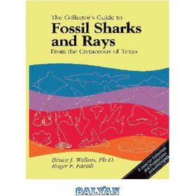 تصویر دانلود کتاب The Collector&#039;s Guide to Fossil Sharks and Rays from the Cretaceous of Texas راهنمای کلکسیونر کوسه ها و پرتوهای فسیلی از دوره کرتاسه تگزاس