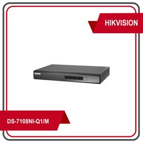 تصویر دستگاه NVR هایک ویژن مدل DS-7108NI-Q1-M ا Hikvision DS-7108NI-Q1/M Hikvision DS-7108NI-Q1/M