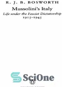 تصویر دانلود کتاب Mussolini's italy : life under the fascist dictatorship, 1915-1945 - ایتالیای موسولینی: زندگی تحت دیکتاتوری فاشیستی، 1915-1945 