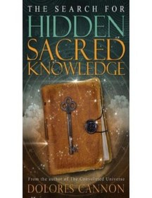 تصویر دانلود کتاب The Search for Hidden, Sacred Knowledge ( جستجوی دانش پنهان و مقدس) 2014 