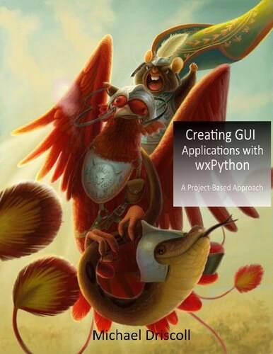خرید و قیمت دانلود کتاب Creating GUI Applications with wxPython 2019 | ترب