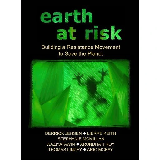 خرید و قیمت کتاب زبان اصلی Earth at Risk اثر Derrick Jensen and Lierre ...