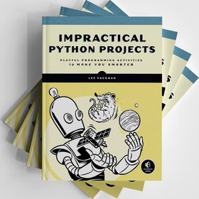 تصویر کتاب Impractical Python Projects: Playful Programming Activities to Make You Smarter 