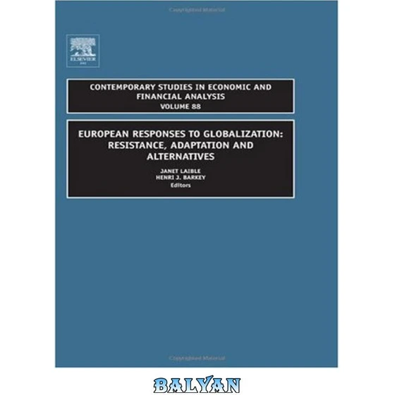 خرید و قیمت دانلود کتاب European Responses to Globalization: Resistance ...