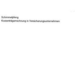 تصویر دانلود کتاب Kostenträgerrechnung in Versicherungsunternehmen: Ein Instrument des strategischen Controlling ویرایش 1 کتاب آلمانی حسابداری واحد هزینه در شرکت های بیمه: ابزاری برای کنترل استراتژیک ویرایش 1