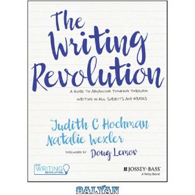 تصویر دانلود کتاب The Writing Revolution: A Guide to Advancing Thinking Through Writing in All Subjects and Grades 