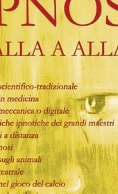 تصویر دانلود کتاب Ipnosi : dalla A alla Z : ipnosi scientifico-tradizionale ... 2007 کتاب 2007