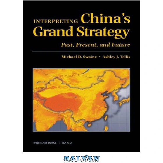 خرید و قیمت دانلود کتاب Interpreting China's Grand Strategy: Past ...