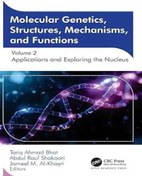 تصویر دانلود کتاب Molecular Genetics, Structures, Mechanisms, and Functions: Volume 2: Applications and Exploring the Nucleus 1st Edition 