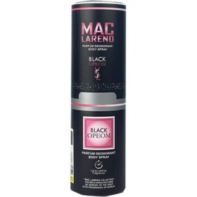 تصویر اسپری بدن زنانه بلک اوپیوم مک لارنو MAC LARENO PARFUM DEODORANT BODY SPRAY BLACK OPEOM 200 ML اسپری