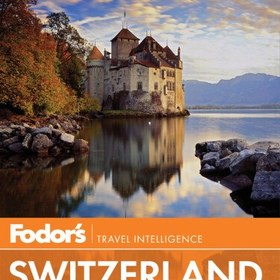 تصویر دانلود کتاب Fodor's Switzerland ویرایش 0047 کتاب انگلیسی فودور سوئیس ویرایش 0047