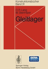 تصویر دانلود کتاب Gleitlager: Berechnung und Konstruktion von Gleitlagern mit konstanter und zeitlich veränderlicher Belastung ویرایش 1 کتاب آلمانی یاطاقان ساده: محاسبه و طراحی یاتاقان های ساده با بارهای ثابت و متغیر با زمان ویرایش 1