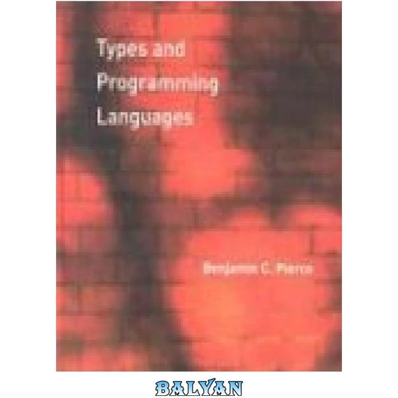 خرید و قیمت دانلود کتاب Types and Programming Languages | ترب