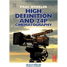 تصویر دانلود کتاب High Definition and 24p Cinematography فیلمبرداری با کیفیت بالا و 24p