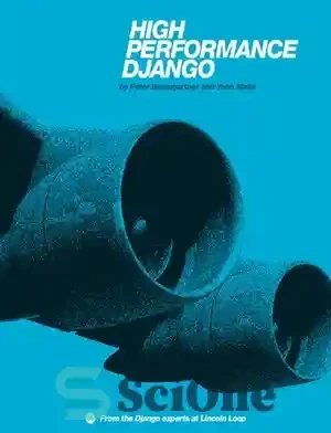 خرید و قیمت دانلود کتاب High Performance Django - جانگو با کارایی بالا ...