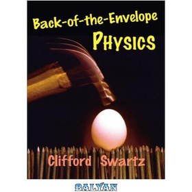 تصویر دانلود کتاب Back-of-the-envelope physics فیزیک پشت پاکت