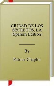 تصویر کتاب CIUDAD DE LOS SECRETOS, LA (Spanish Edition) نسخه کامل 