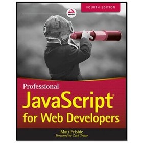 تصویر کتاب Professional JavaScript for Web Developers 4th Edition اثر Matt Frisbie انتشارات مؤلفین طلایی 