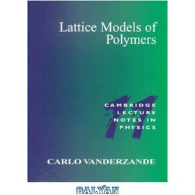 تصویر دانلود کتاب Lattice models of polymers مدل های شبکه پلیمری